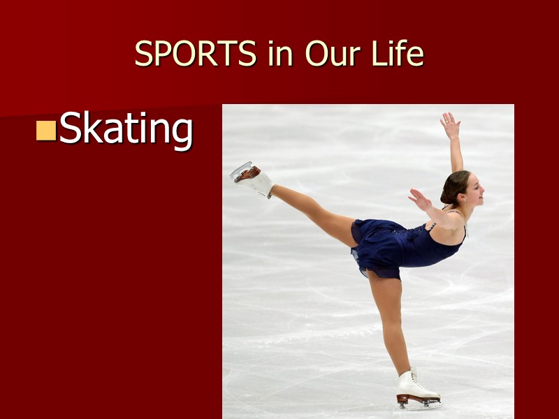 SPORTS in Our Life Skating